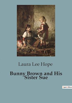 Bunny Brown and His Sister Sue