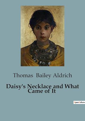 Daisy's Necklace and What Came of It