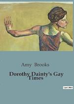 Dorothy Dainty's Gay Times