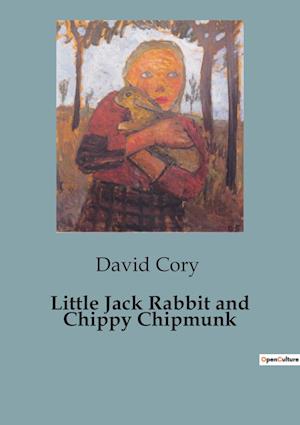 Little Jack Rabbit and Chippy Chipmunk