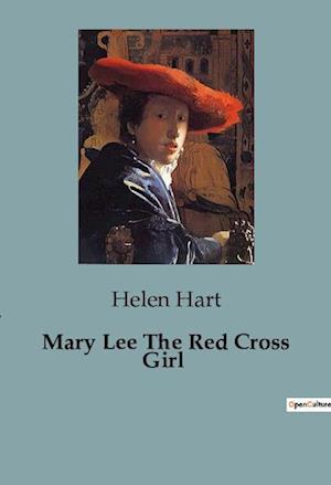 Mary Lee The Red Cross Girl