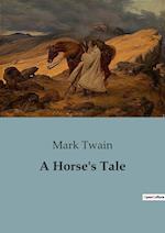 A Horse's Tale