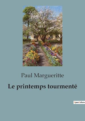 Le printemps tourmenté