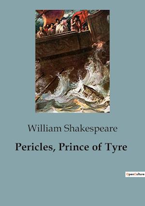 Pericles, Prince of Tyre