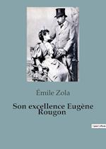 Son excellence Eugène Rougon