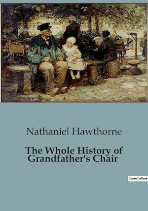 The Whole History of Grandfather's Chair