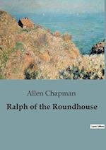 Ralph of the Roundhouse