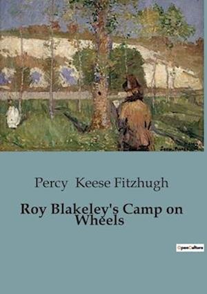 Roy Blakeley's Camp on Wheels