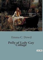 Polly of Lady Gay Cottage
