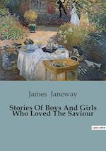 Stories Of Boys And Girls Who Loved The Saviour