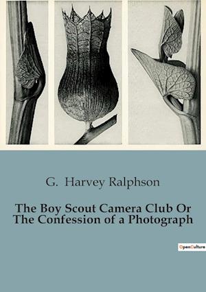 The Boy Scout Camera Club Or The Confession of a Photograph