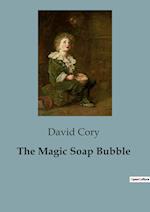 The Magic Soap Bubble