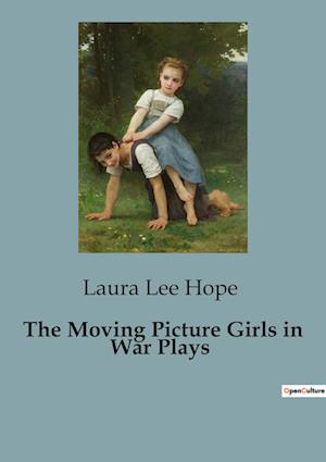 The Moving Picture Girls in War Plays