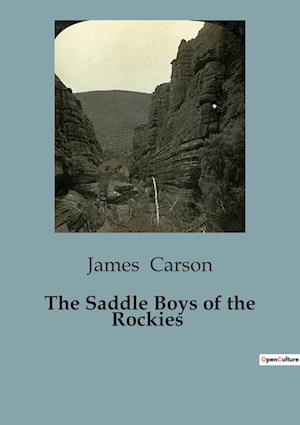 The Saddle Boys of the Rockies