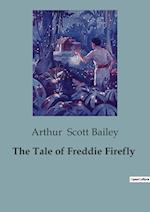 The Tale of Freddie Firefly