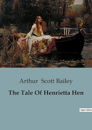 The Tale Of Henrietta Hen