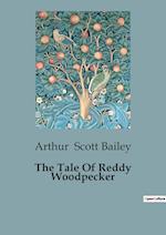 The Tale Of Reddy Woodpecker