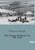 The Young Alaskans On The Trail