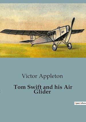 Tom Swift and his Air Glider