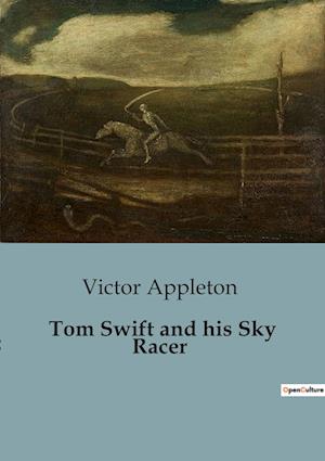 Tom Swift and his Sky Racer