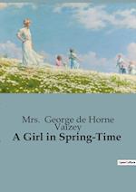 A Girl in Spring-Time