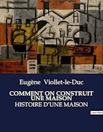 COMMENT ON CONSTRUIT UNE MAISON