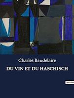 DU VIN ET DU HASCHISCH