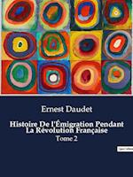 Histoire De l'Émigration Pendant La Révolution Française