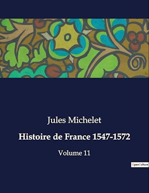 Histoire de France 1547-1572