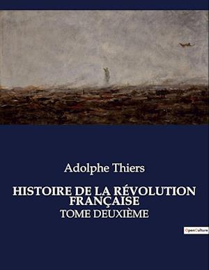 HISTOIRE DE LA RÉVOLUTION FRANÇAISE