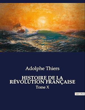 HISTOIRE DE LA RÉVOLUTION FRANÇAISE