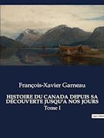 HISTOIRE DU CANADA DEPUIS SA DÉCOUVERTE JUSQU'A NOS JOURS