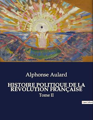 Histoire Politique de la Révolution Française