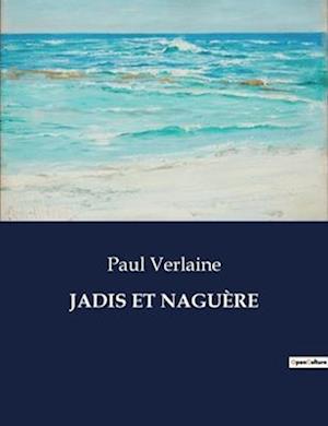 JADIS ET NAGUÈRE