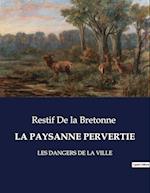 LA PAYSANNE PERVERTIE