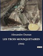 LES TROIS MOUSQUETAIRES