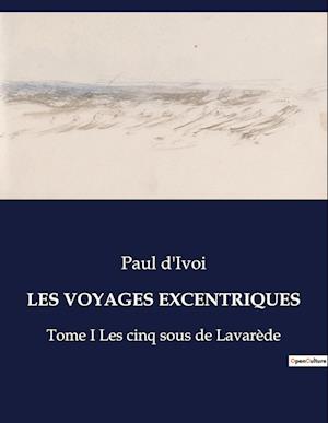 Les Voyages Excentriques