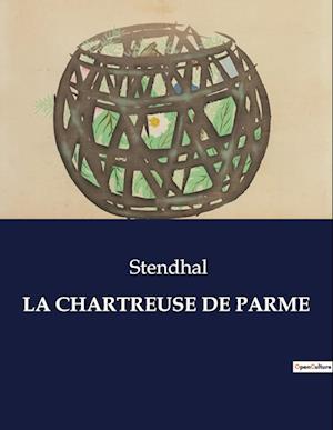 LA CHARTREUSE DE PARME