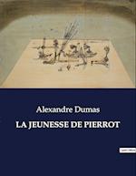 LA JEUNESSE DE PIERROT