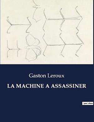 LA MACHINE A ASSASSINER