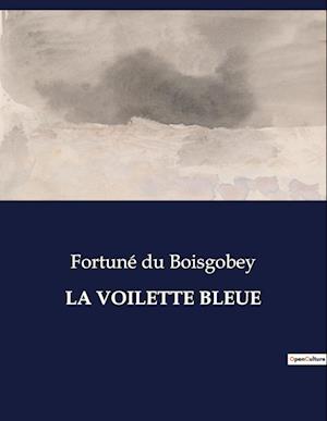 LA VOILETTE BLEUE