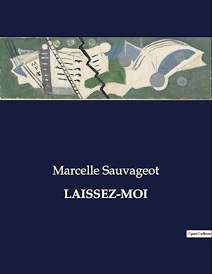 LAISSEZ-MOI