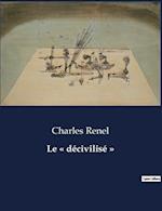 Le « décivilisé »