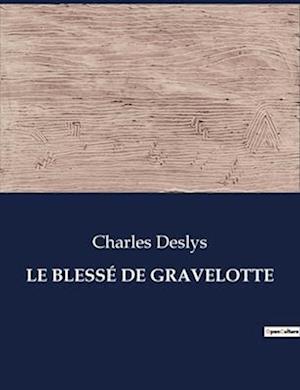 LE BLESSÉ DE GRAVELOTTE