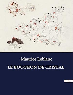 LE BOUCHON DE CRISTAL