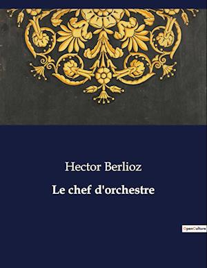 Le chef d'orchestre