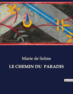 LE CHEMIN DU  PARADIS