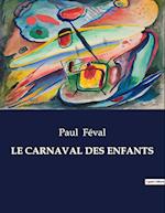 LE CARNAVAL DES ENFANTS