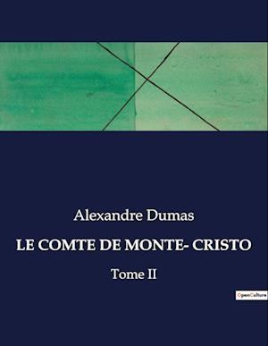 LE COMTE DE MONTE- CRISTO