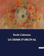 LE CRIME D¿ORCIVAL